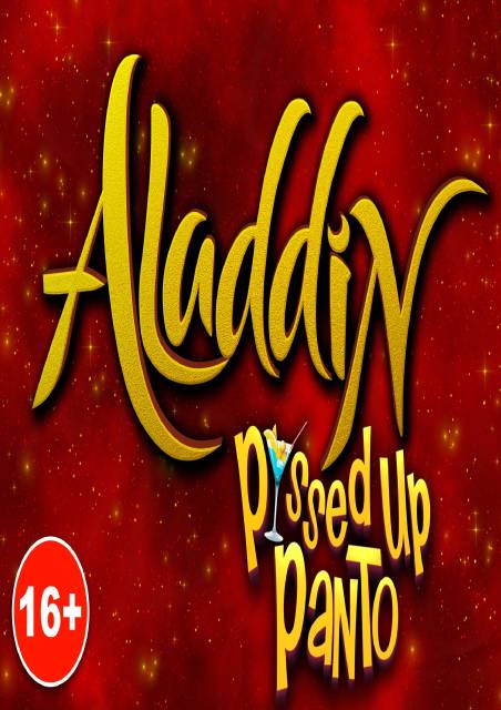 Aladdin - P*ssed Up Panto